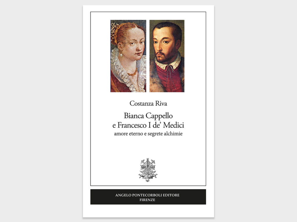 Bianca Cappello e Francesco I de' Medici - amore eterno e segrete alchimie
